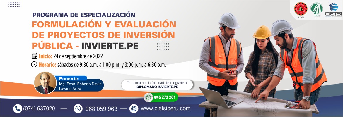 PROGRAMA DE ESPECIALIZACIÓN EN FORMULACIÓN Y EVALUACIÓN DE PROYECTOS DE INVERSIÓN PÚBLICA - INVIERTE.PE 2022